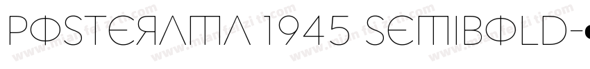 Posterama 1945 SemiBold字体转换
